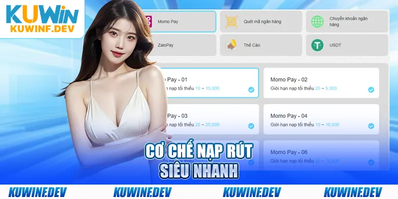 Cơ chế nạp rút siêu nhanh